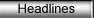 Headlines